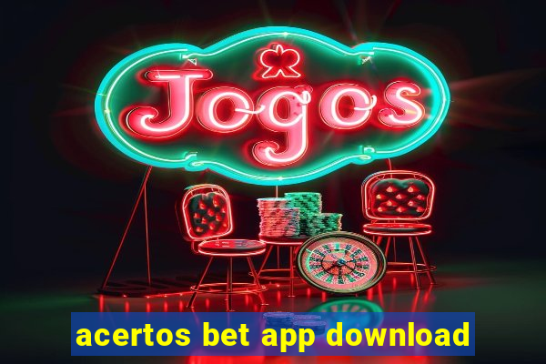 acertos bet app download